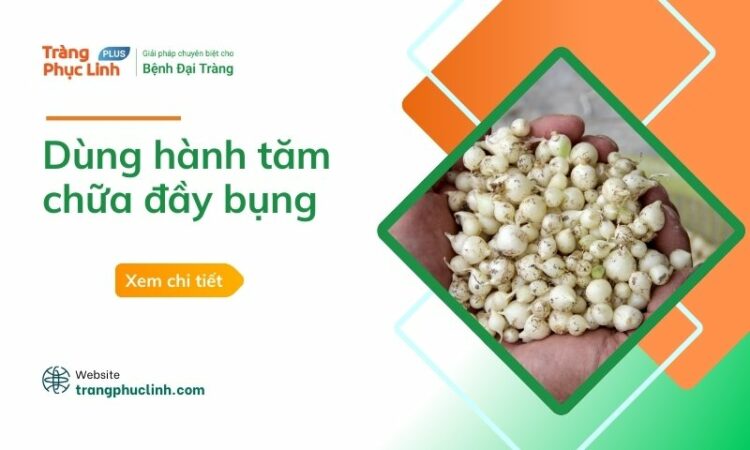 5 cách dùng hành tăm chữa đầy bụng đơn giản
