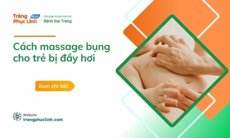 Hướng dẫn ba mẹ massage bụng cho trẻ bị đầy hơi